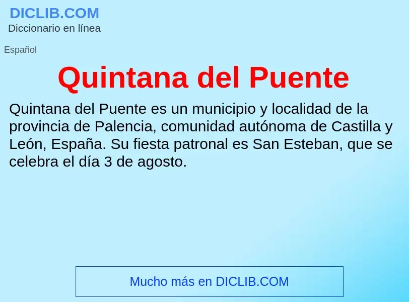 ¿Qué es Quintana del Puente? - significado y definición