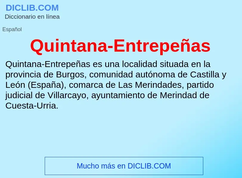 ¿Qué es Quintana-Entrepeñas? - significado y definición