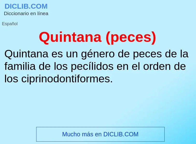 ¿Qué es Quintana (peces)? - significado y definición