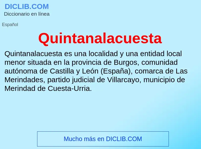 ¿Qué es Quintanalacuesta? - significado y definición