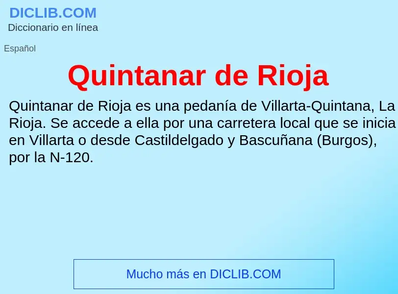 ¿Qué es Quintanar de Rioja? - significado y definición