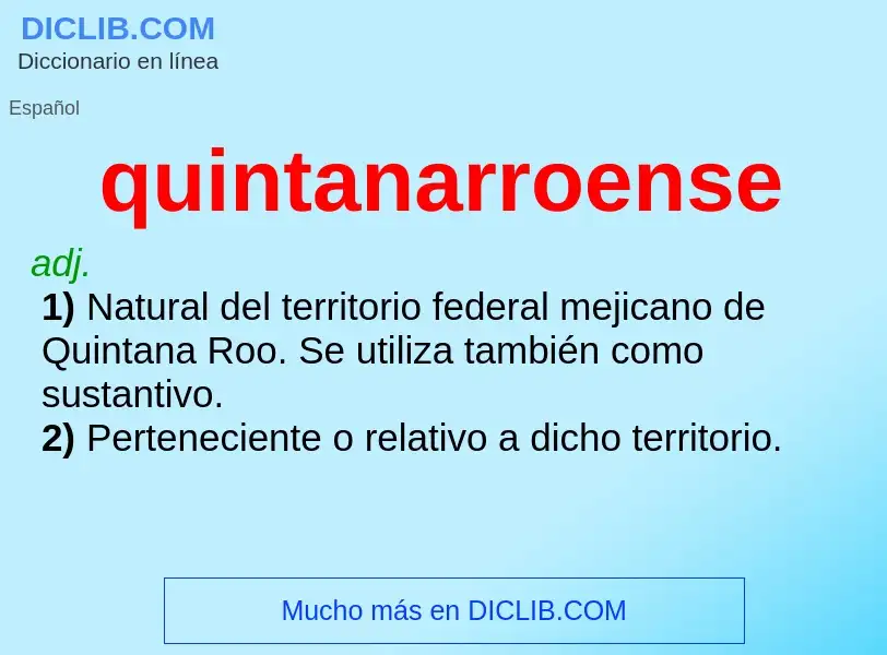 ¿Qué es quintanarroense? - significado y definición