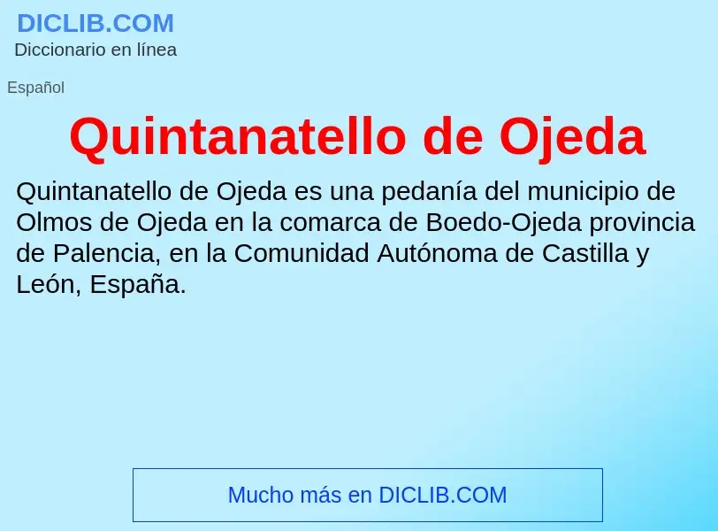 ¿Qué es Quintanatello de Ojeda? - significado y definición