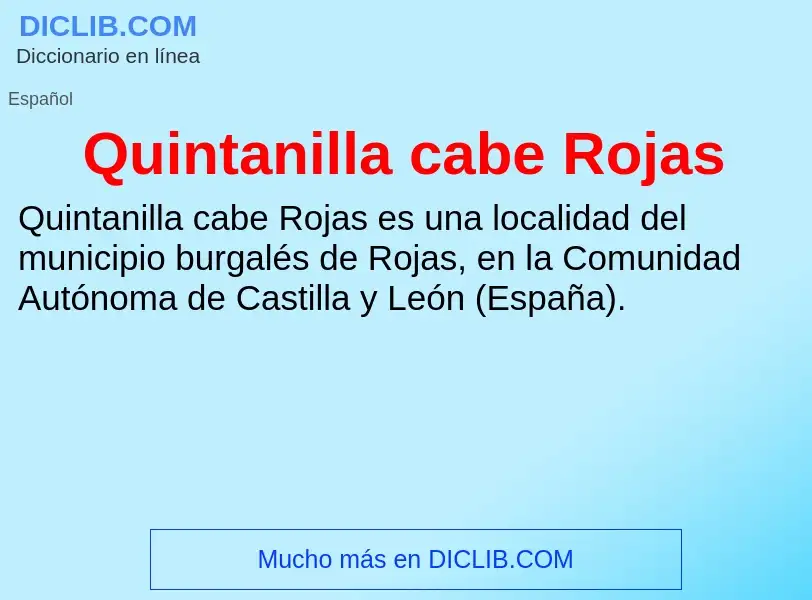 ¿Qué es Quintanilla cabe Rojas? - significado y definición