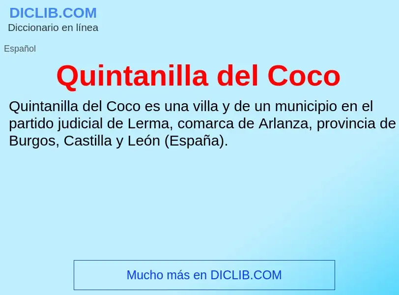 ¿Qué es Quintanilla del Coco? - significado y definición