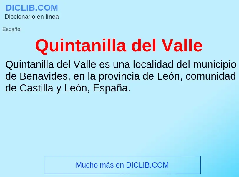 ¿Qué es Quintanilla del Valle? - significado y definición