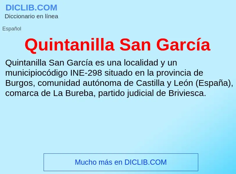 ¿Qué es Quintanilla San García? - significado y definición