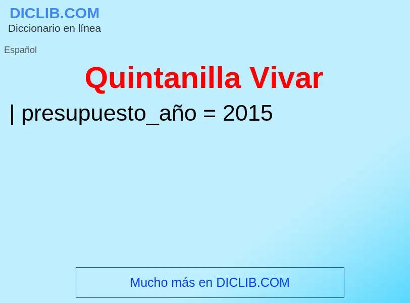 ¿Qué es Quintanilla Vivar? - significado y definición