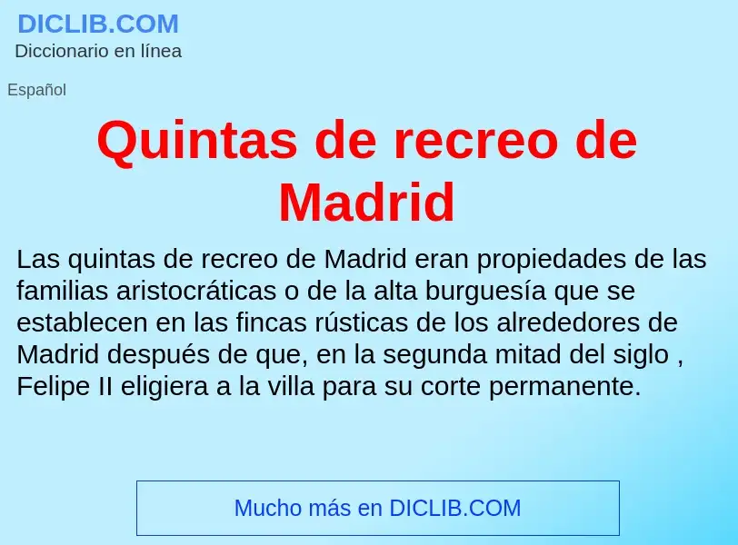 ¿Qué es Quintas de recreo de Madrid? - significado y definición