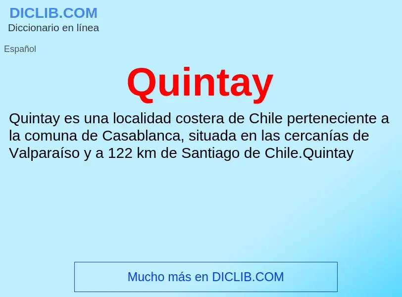 ¿Qué es Quintay? - significado y definición