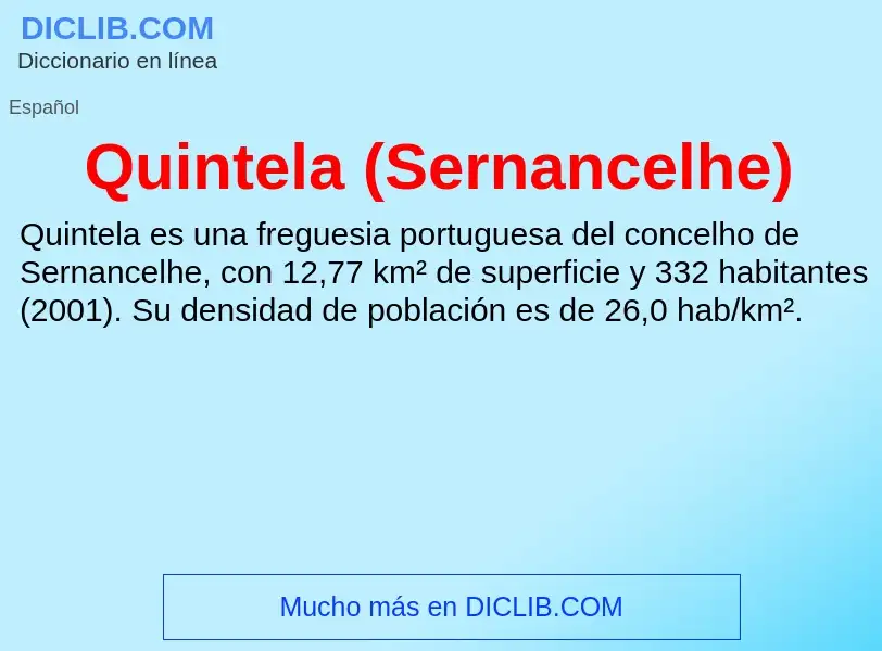 ¿Qué es Quintela (Sernancelhe)? - significado y definición