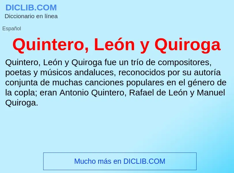 ¿Qué es Quintero, León y Quiroga? - significado y definición