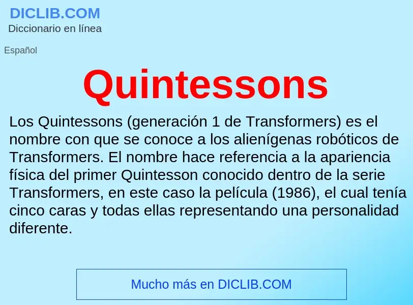 ¿Qué es Quintessons? - significado y definición