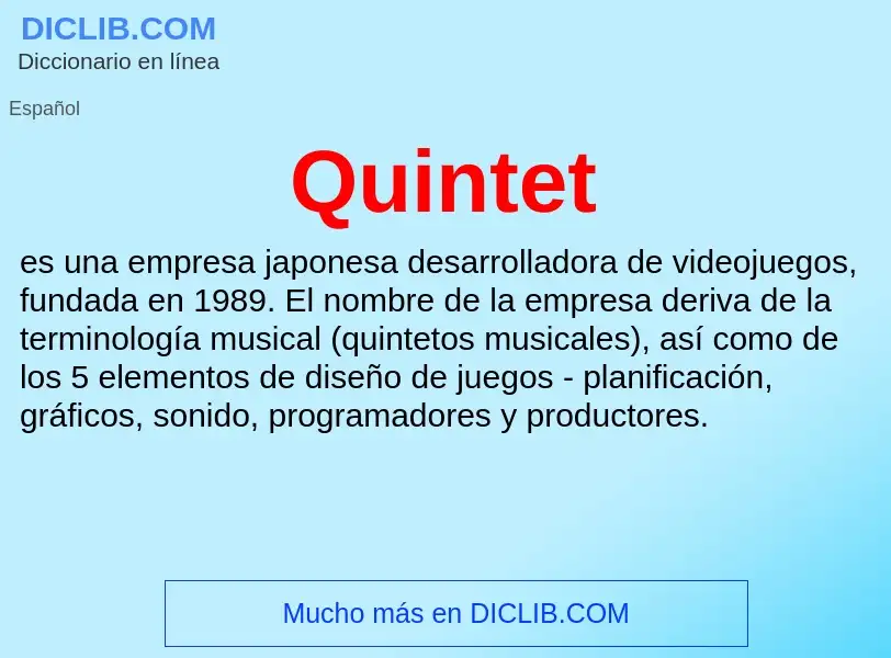 ¿Qué es Quintet? - significado y definición