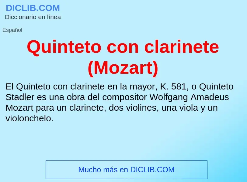 ¿Qué es Quinteto con clarinete (Mozart)? - significado y definición