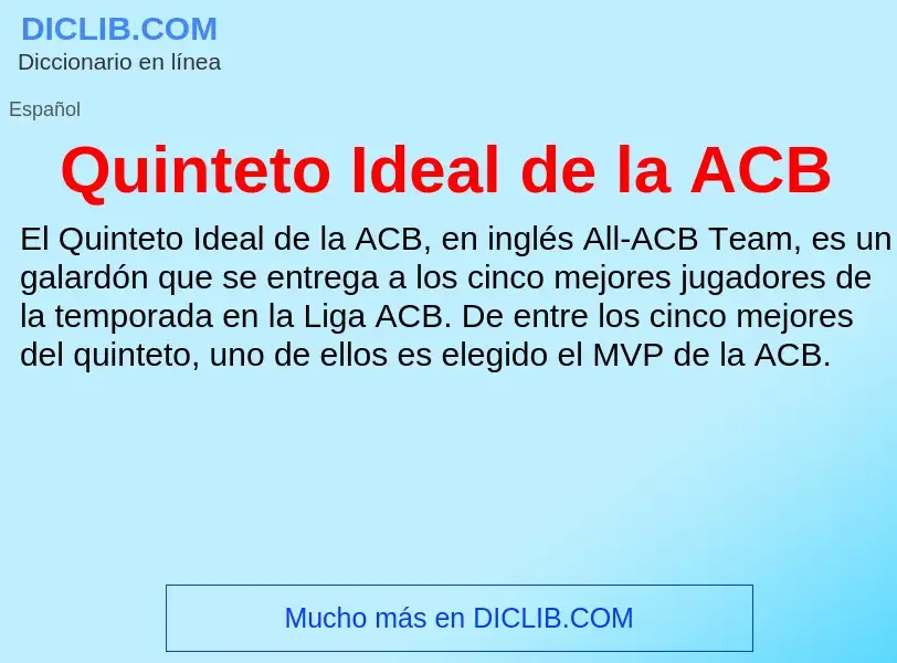 ¿Qué es Quinteto Ideal de la ACB? - significado y definición