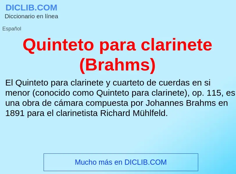 ¿Qué es Quinteto para clarinete (Brahms)? - significado y definición