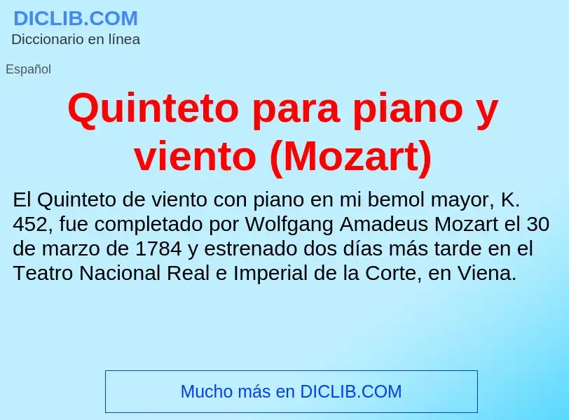 ¿Qué es Quinteto para piano y viento (Mozart)? - significado y definición