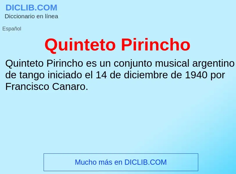 ¿Qué es Quinteto Pirincho? - significado y definición