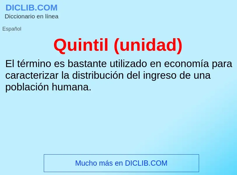 ¿Qué es Quintil (unidad)? - significado y definición