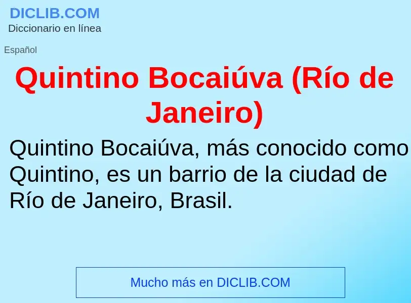 ¿Qué es Quintino Bocaiúva (Río de Janeiro)? - significado y definición