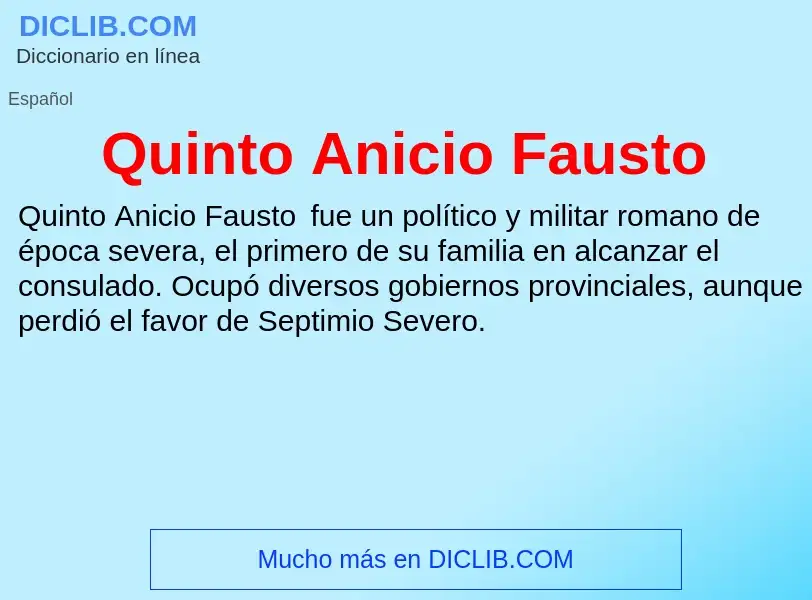 ¿Qué es Quinto Anicio Fausto? - significado y definición