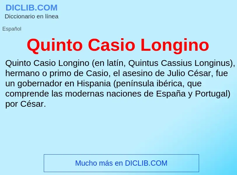 ¿Qué es Quinto Casio Longino? - significado y definición