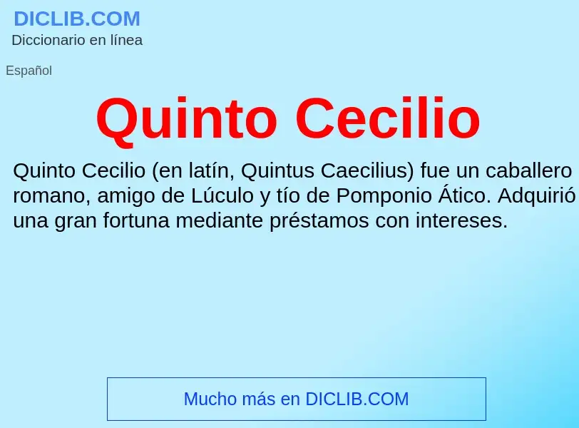 ¿Qué es Quinto Cecilio? - significado y definición