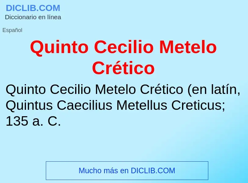 O que é Quinto Cecilio Metelo Crético - definição, significado, conceito