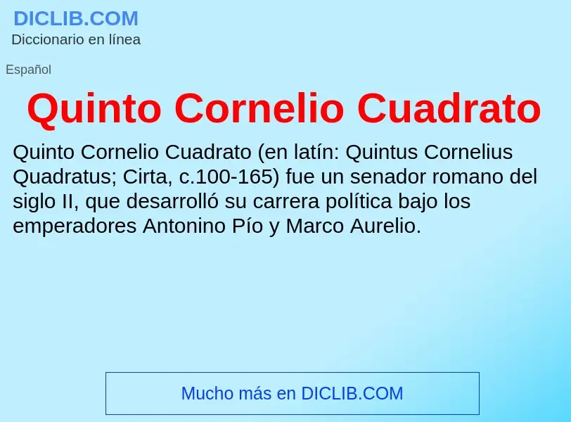 ¿Qué es Quinto Cornelio Cuadrato? - significado y definición