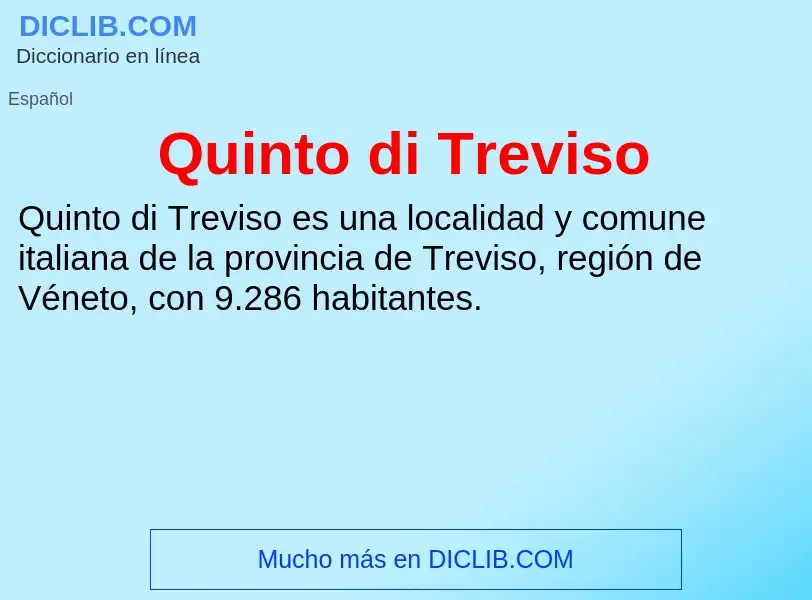 ¿Qué es Quinto di Treviso? - significado y definición