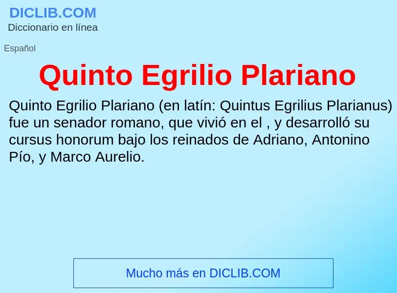 ¿Qué es Quinto Egrilio Plariano? - significado y definición