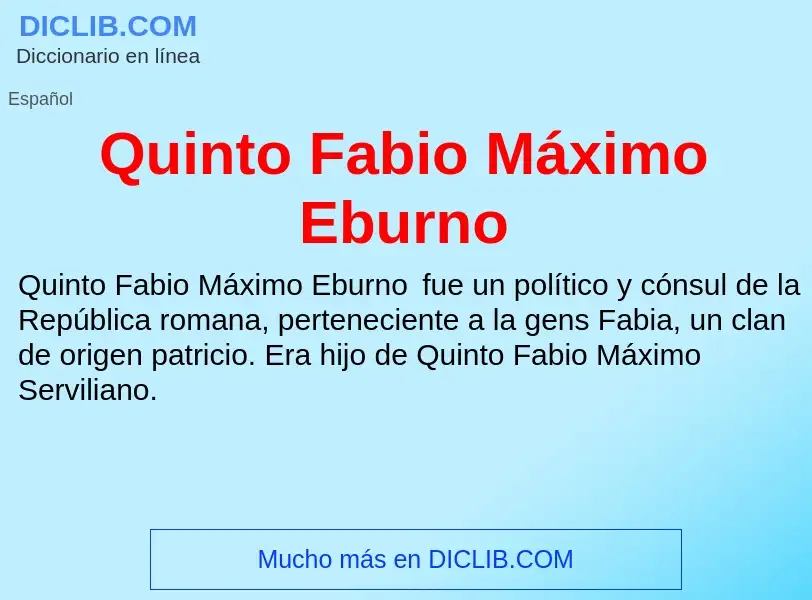 ¿Qué es Quinto Fabio Máximo Eburno? - significado y definición