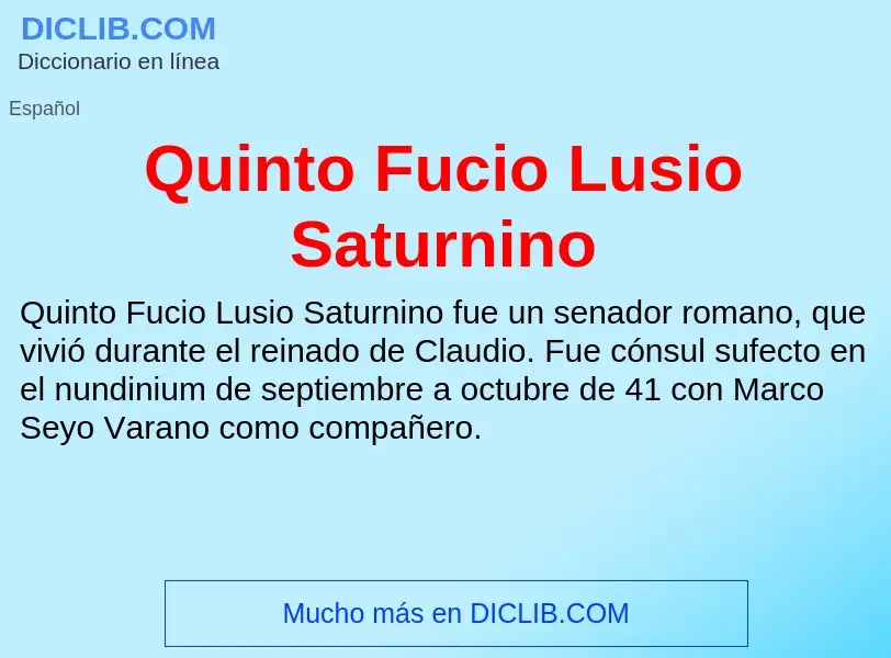 Что такое Quinto Fucio Lusio Saturnino - определение