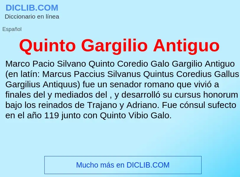 ¿Qué es Quinto Gargilio Antiguo? - significado y definición