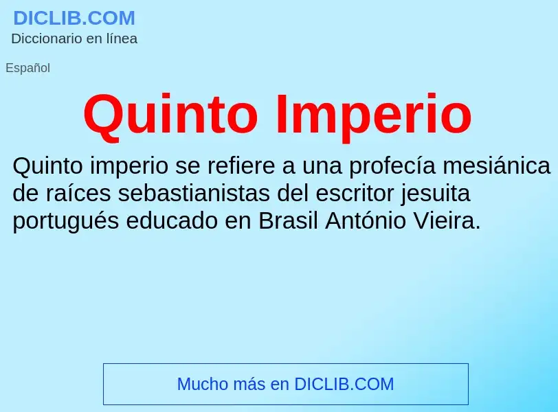 ¿Qué es Quinto Imperio? - significado y definición