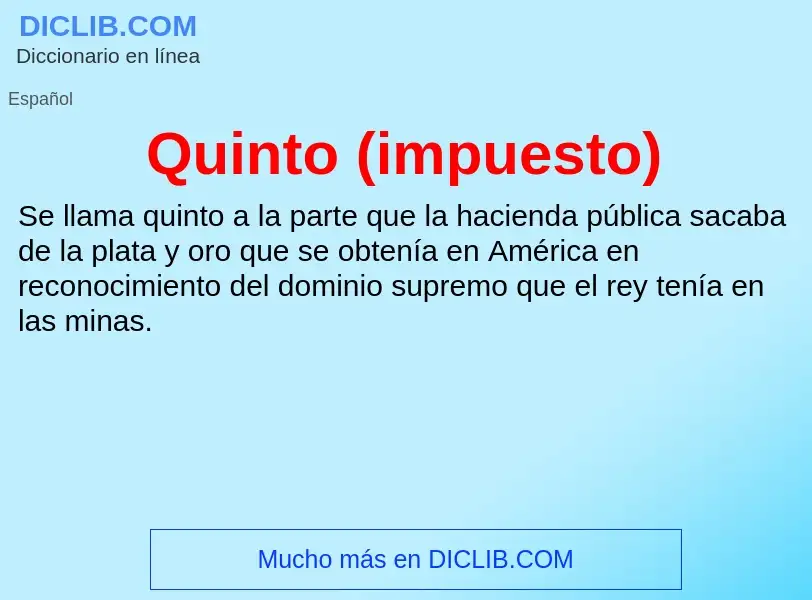 ¿Qué es Quinto (impuesto)? - significado y definición