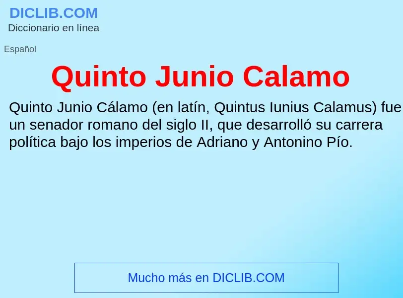 ¿Qué es Quinto Junio Calamo? - significado y definición