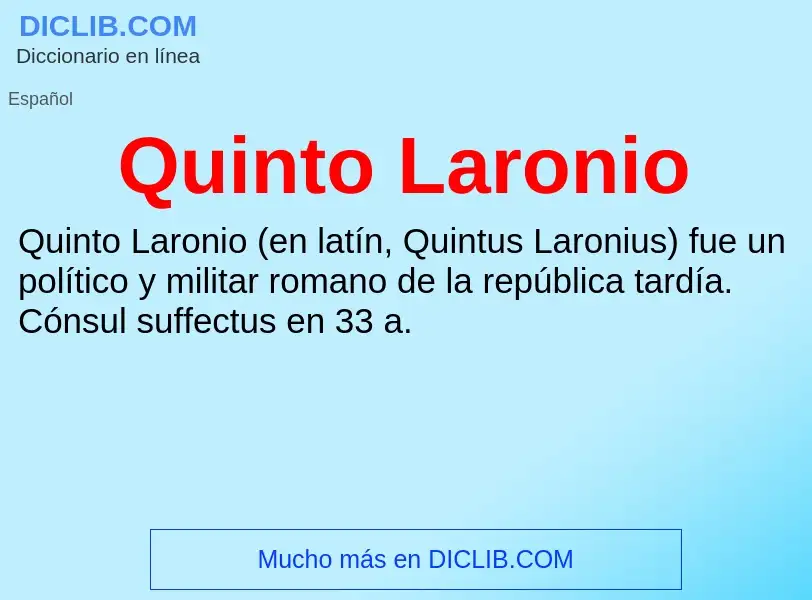 ¿Qué es Quinto Laronio? - significado y definición