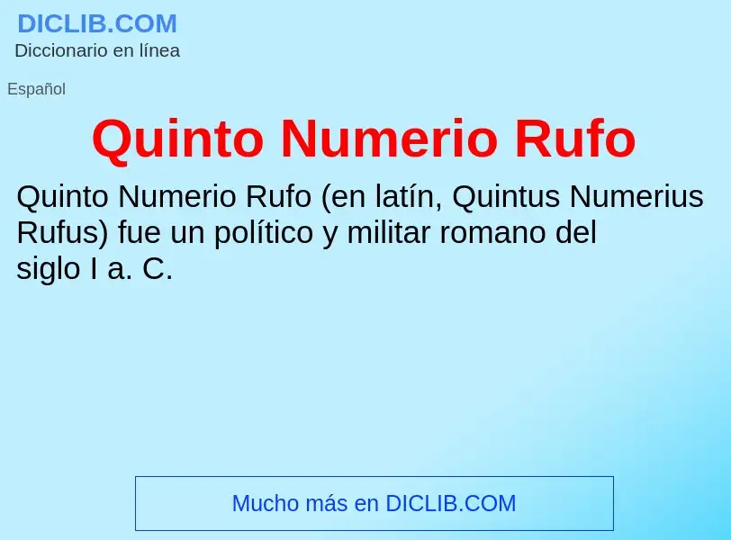 ¿Qué es Quinto Numerio Rufo? - significado y definición