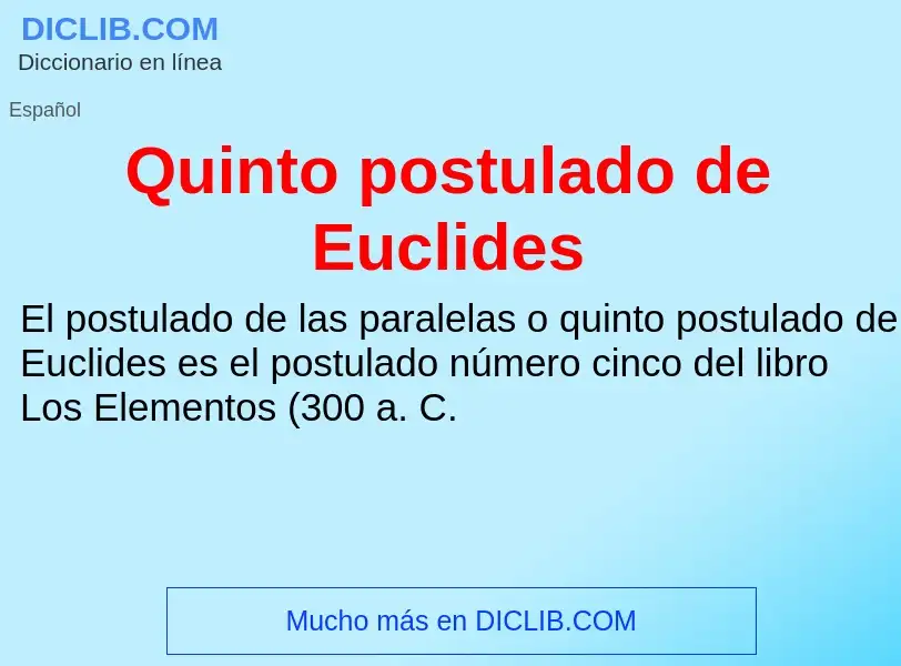 ¿Qué es Quinto postulado de Euclides? - significado y definición