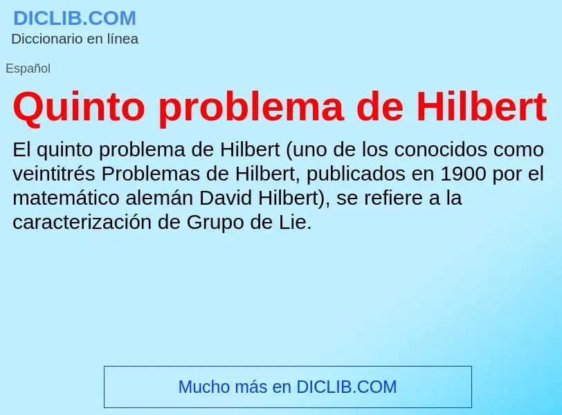 Что такое Quinto problema de Hilbert - определение