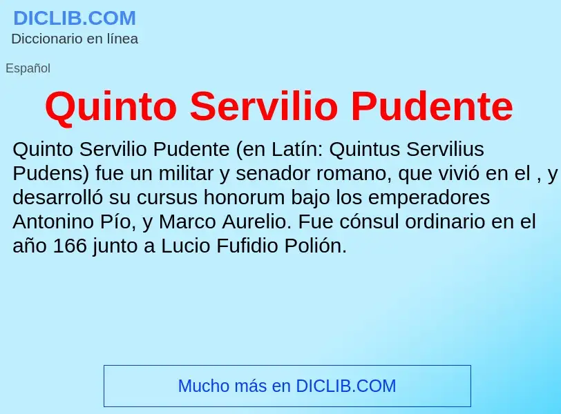 ¿Qué es Quinto Servilio Pudente? - significado y definición