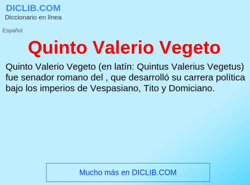 Что такое Quinto Valerio Vegeto - определение