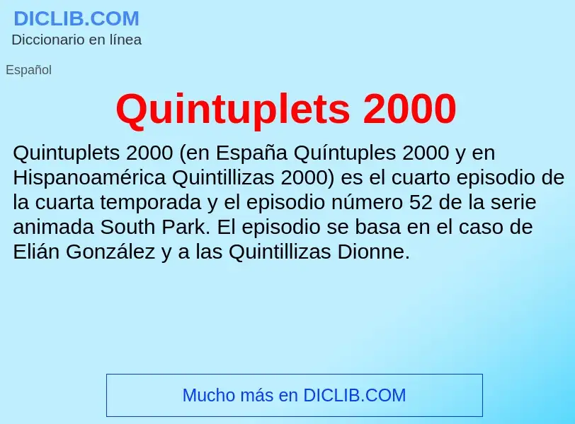 ¿Qué es Quintuplets 2000? - significado y definición