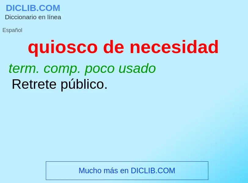 What is quiosco de necesidad - definition