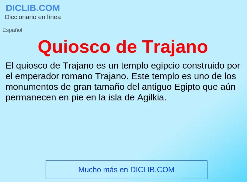 ¿Qué es Quiosco de Trajano? - significado y definición