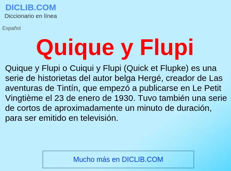 ¿Qué es Quique y Flupi? - significado y definición