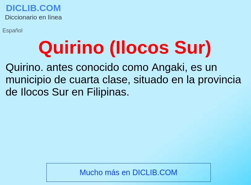 ¿Qué es Quirino (Ilocos Sur)? - significado y definición