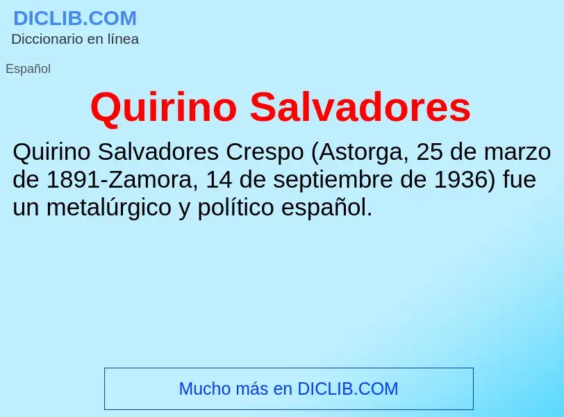 ¿Qué es Quirino Salvadores? - significado y definición